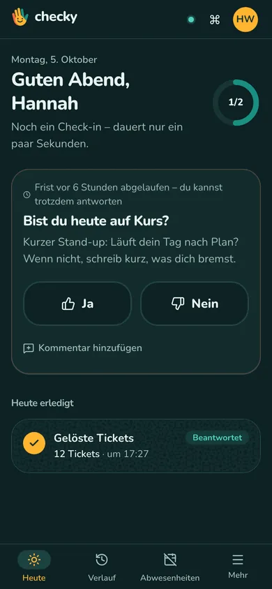 Today view on a phone: answer a check-in in seconds